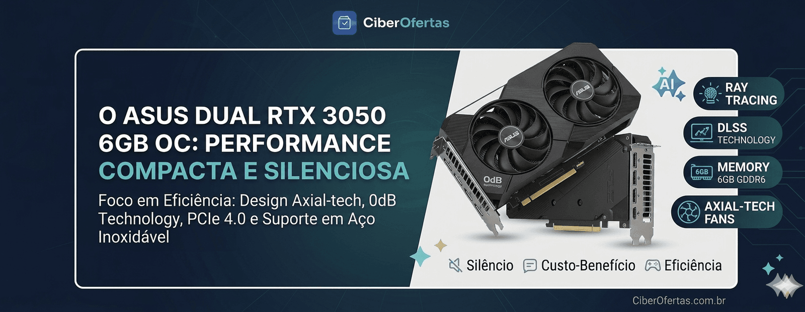 ASUS Dual RTX 3050 6GB OC Review: Ray Tracing e DLSS no Menor Preço Possível em 2026