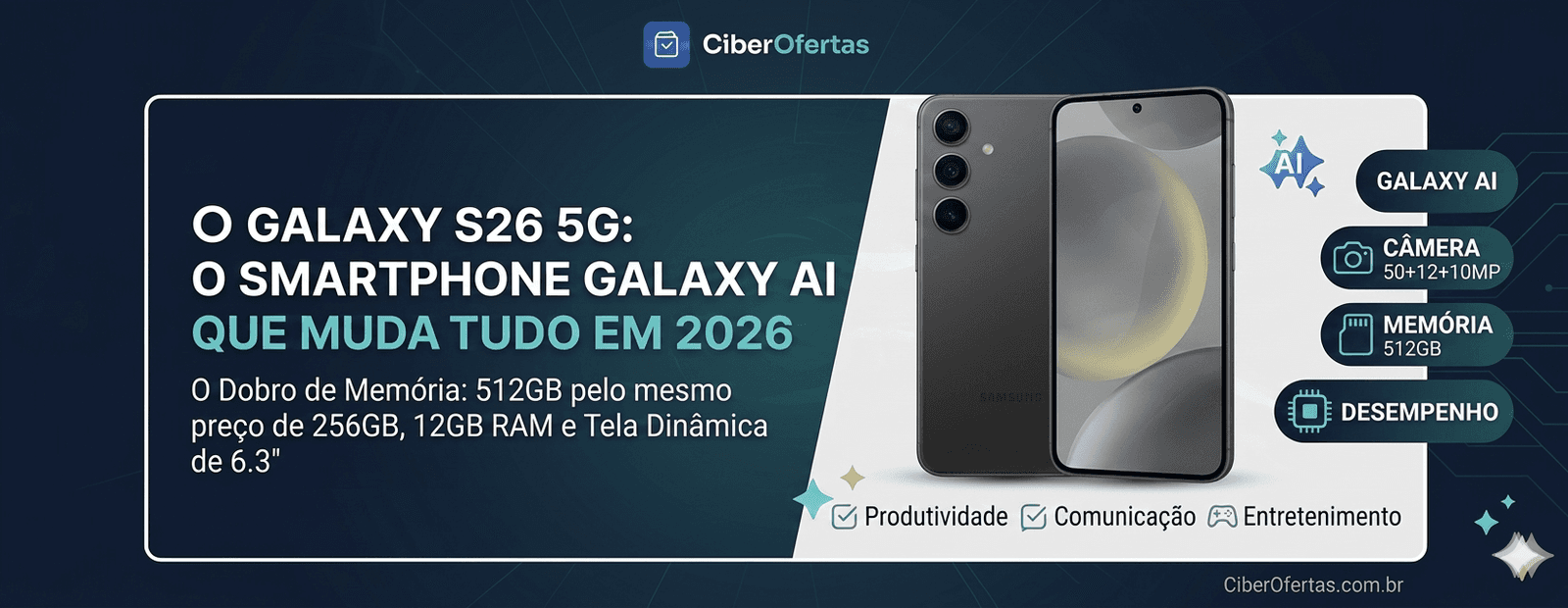 Samsung Galaxy S26 5G Review: 12GB de RAM, Nightography Pro e a IA que Vira seu Assistente Executivo